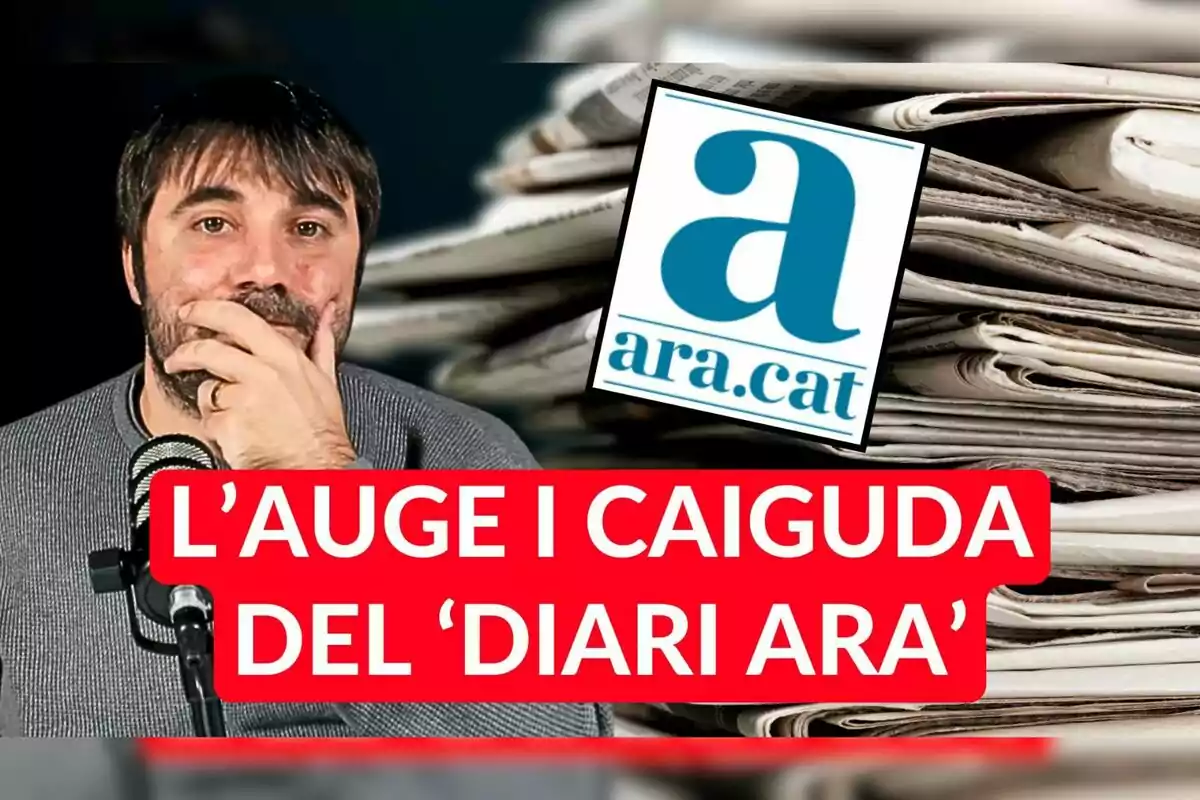 Thoughtful man in front of a microphone with a background of newspapers, the ara.cat logo, and a text in Catalan that says L’AUGE I CAIGUDA DEL ‘DIARI ARA’