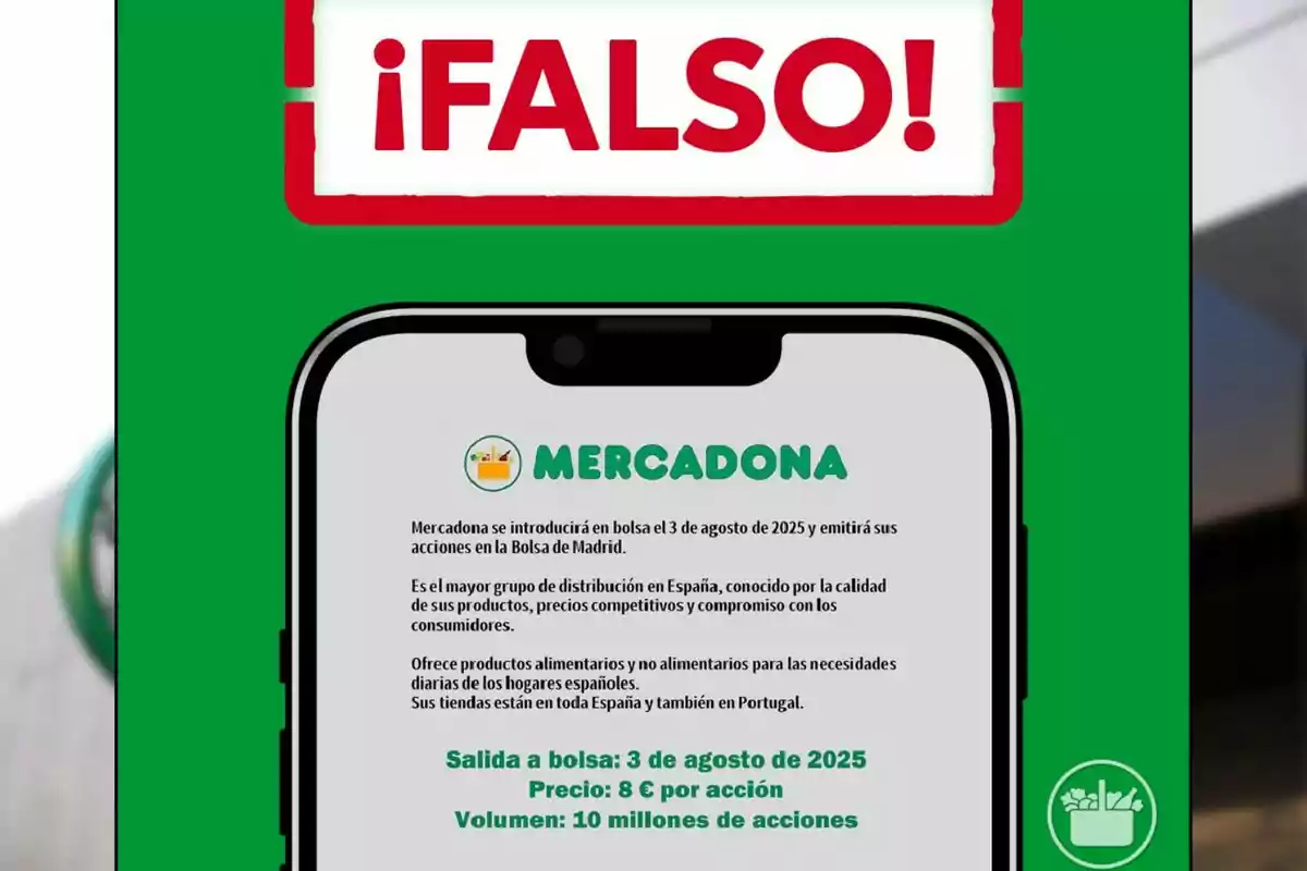 Imatge amb fons verd que mostra un telèfon mòbil amb informació falsa sobre la sortida a borsa de Mercadona i un gran rètol vermell a la part superior que diu FALS Imatge amb fons verd que mostra un telèfon mòbil amb informació falsa sobre la sortida a borsa de Mercadona i un gran rètol vermell a la part superior que diu FALS