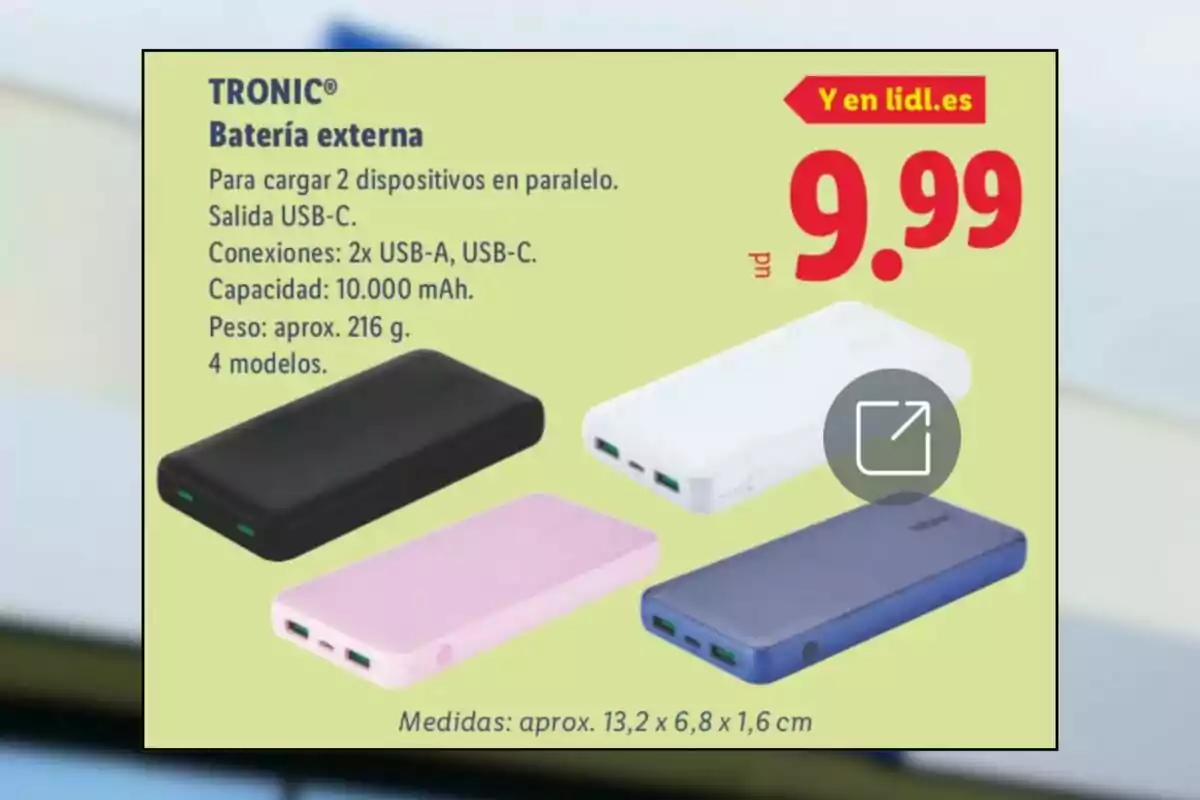 Publicitat de bateria externa TRONIC disponible en quatre colors amb una capacitat de 10000 mAh i un preu de 9,99 euros Publicitat de bateria externa TRONIC disponible en quatre colors amb una capacitat de 10000 mAh i un preu de 9,99 euros