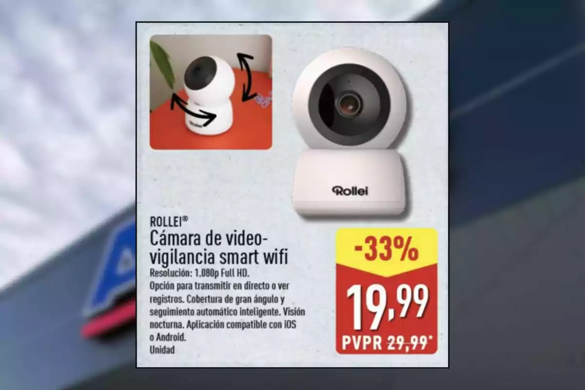 Publicidad de una cámara de videovigilancia smart wifi marca Rollei con descuento del 33 por ciento y precio de 19,99 euros mostrando la cámara y sus características principales