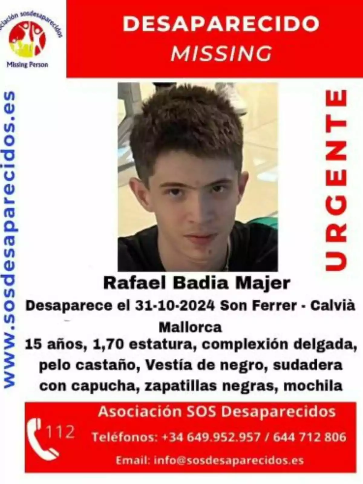 Cartell de persona desapareguda amb foto d'un jove, text en espanyol indicant que es busca Rafael Badia Majer, desaparegut el 31-10-2024 a Son Ferrer, Calvià, Mallorca, amb detalls de contacte de l'Associació SOS Desapareguts. Cartell de persona desapareguda amb foto d'un jove, text en espanyol indicant que es busca Rafael Badia Majer, desaparegut el 31-10-2024 a Son Ferrer, Calvià, Mallorca, amb detalls de contacte de l'Associació SOS Desapareguts.