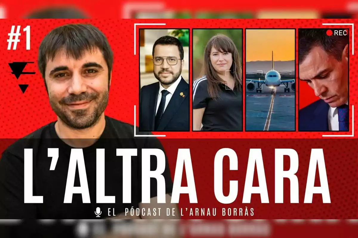 Cover of a podcast titled L'Altra Cara with a red background, a photo of a smiling man on the left, and four boxes with portraits of two people, an airplane, and a thoughtful man on the right, next to the text The podcast of l'Arnau Borràs.