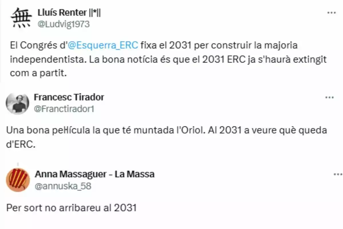 Tres tuits en català discuteixen sobre el futur d'ERC el 2031, amb comentaris crítics i sarcàstics sobre la seva continuïtat. Tres tuits en català discuteixen sobre el futur d'ERC el 2031, amb comentaris crítics i sarcàstics sobre la seva continuïtat.