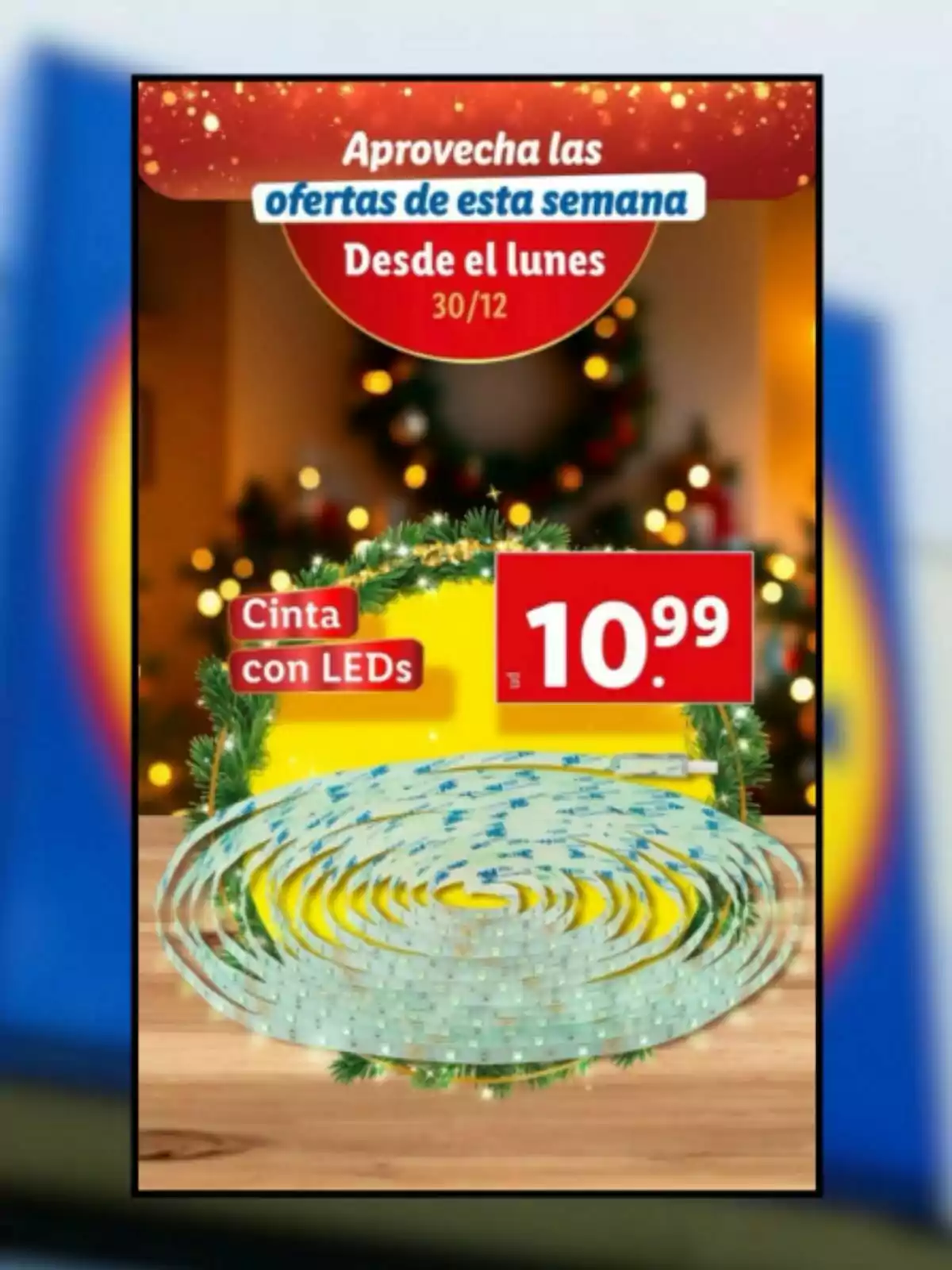 Oferta de cinta con LEDs a 10.99 desde el lunes 30 de diciembre. Oferta de cinta con LEDs a 10.99 desde el lunes 30 de diciembre.