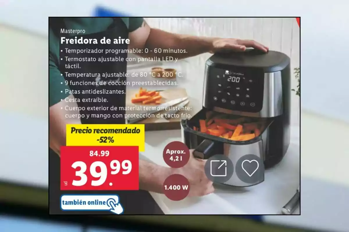 Imatge d'una fregidora d'aire Masterpro amb característiques com temporitzador programable, termòstat ajustable, temperatura de 80°C a 200°C, 9 funcions de cocció, potes antilliscants, cistella extraïble i cos de material termoresistent; es mostra un preu rebaixat de 84,99 a 39,99 euros. Imatge d'una fregidora d'aire Masterpro amb característiques com temporitzador programable, termòstat ajustable, temperatura de 80°C a 200°C, 9 funcions de cocció, potes antilliscants, cistella extraïble i cos de material termoresistent; es mostra un preu rebaixat de 84,99 a 39,99 euros.