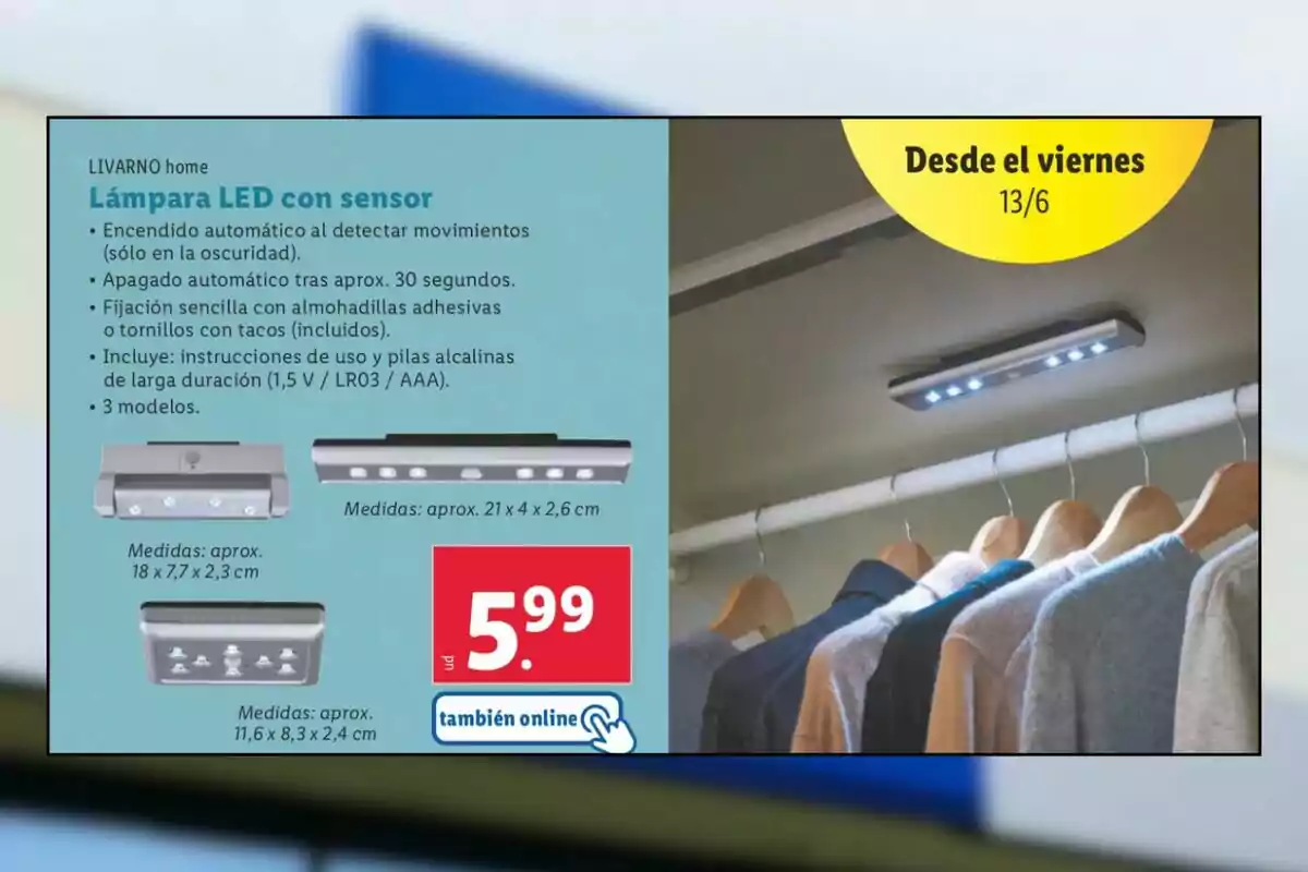 Promoció de làmpada LED amb sensor de moviment per a interiors, disponible en tres models i diferents mides, ideal per col·locar en armaris, amb un preu de 5,99 euros i opció de compra en línia. Promoció de làmpada LED amb sensor de moviment per a interiors, disponible en tres models i diferents mides, ideal per col·locar en armaris, amb un preu de 5,99 euros i opció de compra en línia.