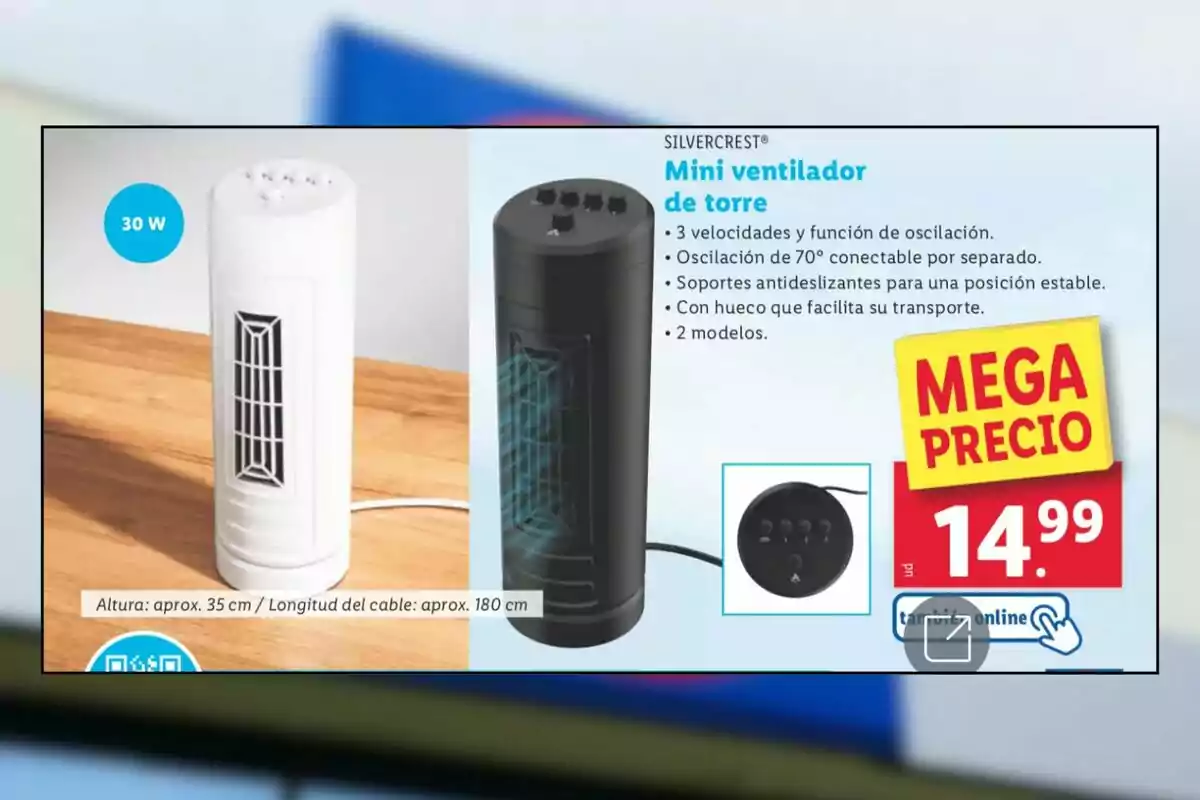 Publicitat de mini ventilador de torre Silvercrest disponible en color blanc i negre amb tres velocitats, funció d’oscil·lació i preu destacat de 14,99 euros. Publicitat de mini ventilador de torre Silvercrest disponible en color blanc i negre amb tres velocitats, funció d’oscil·lació i preu destacat de 14,99 euros.