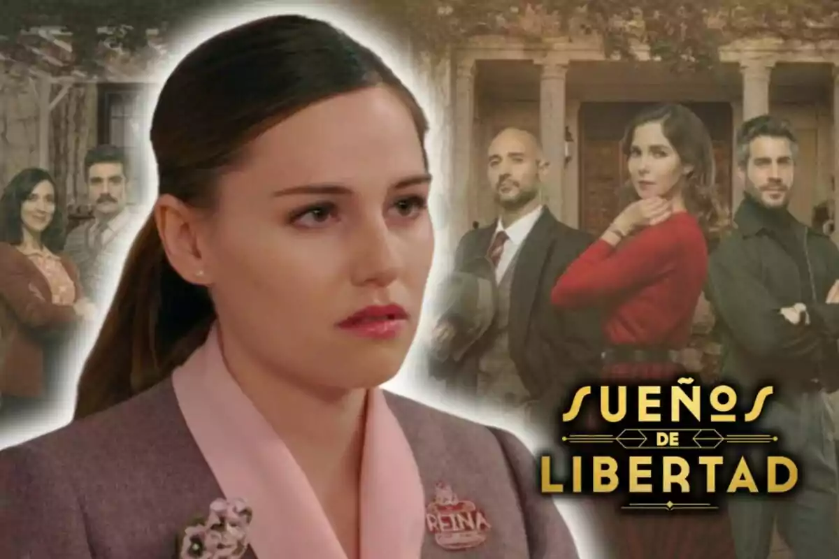 Imatge promocional de la sèrie "Sueños de Libertad" mostrant diversos personatges en diferents posis i expressions i, en primer pla, l'actriu Isabel Moreno amb rostre seriós.