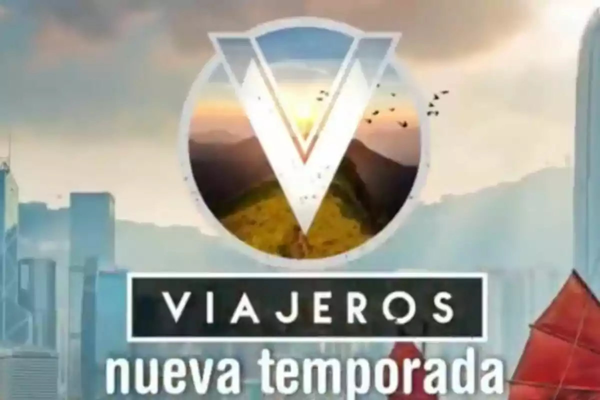 Logotip d’un programa anomenat ‘Viajeros Cuatro’ amb el text nova temporada sobre un fons de paisatge i ciutat